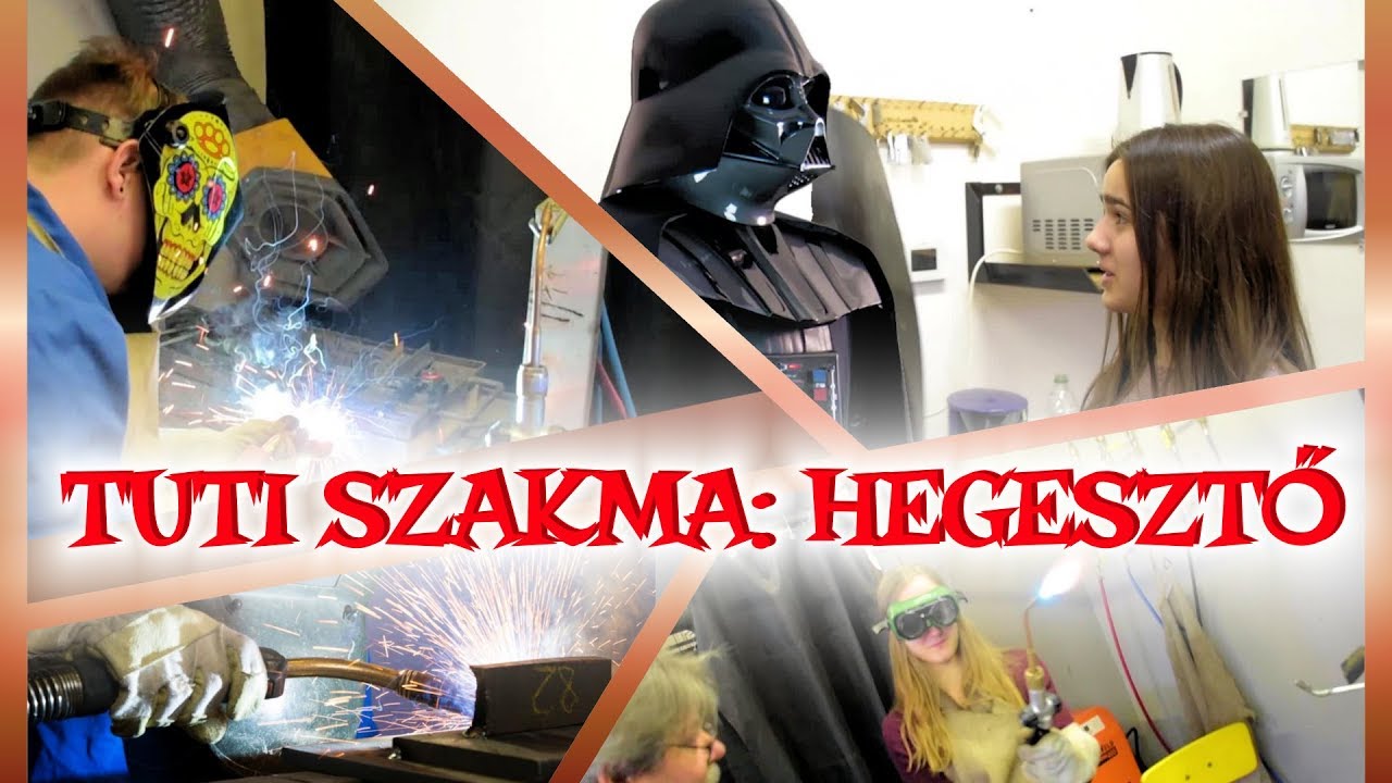 Tuti szakma: Hegesztő | Szakmaverzum