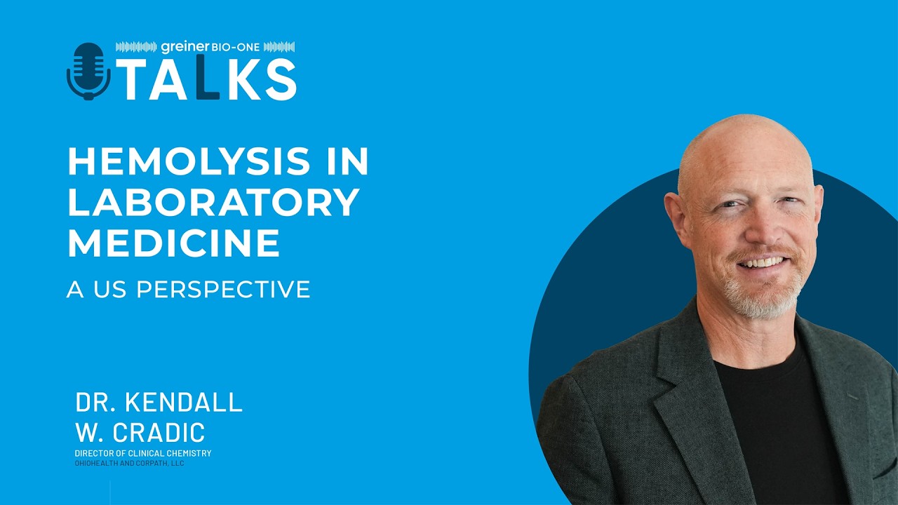 Greiner Bio-One Talks: Hemolysis in laboratory medicine – a US perspective | Eoisode 8