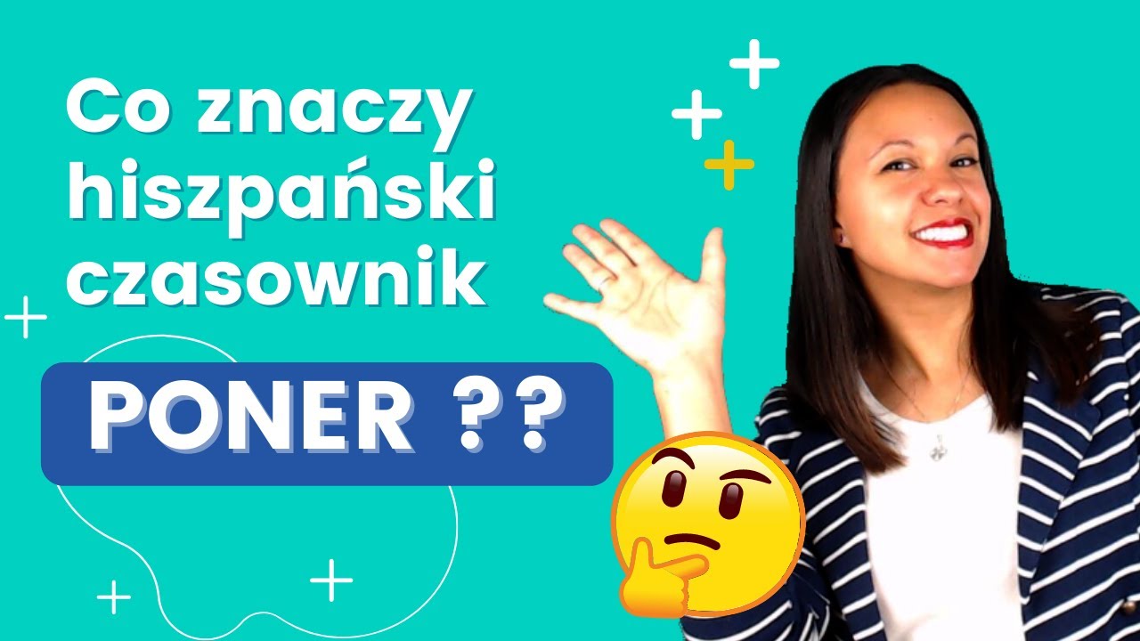 🙄 7 zastosowań czasownika PONER | Espa&ntilde;ol PO HISZPAŃSKU!! NAPISY PL