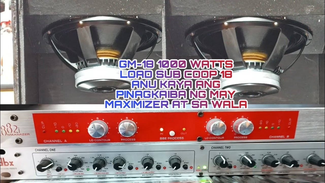 GM-18 1000 LOAD SUB COOP 18 ANU KAYA ANG PINAGKAIBA NG MAY MAXIMIZER AT SA WALA