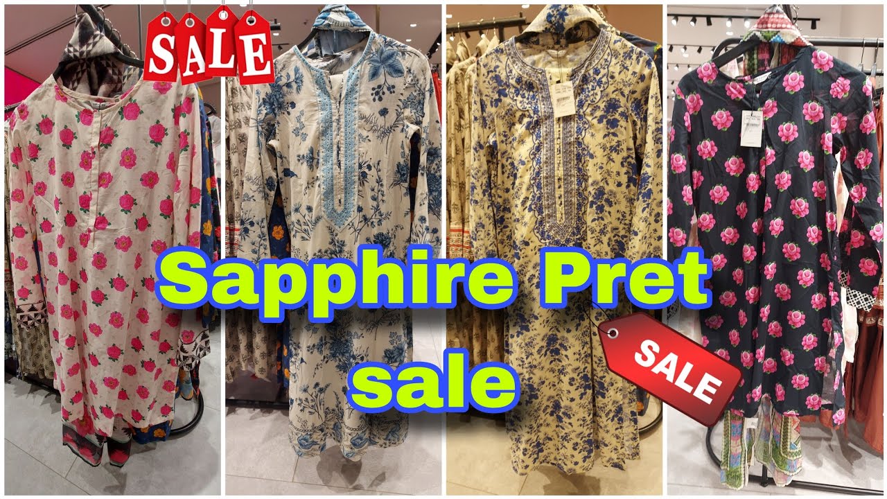 Sapphire Pret Sale 2026 🔥 Printed Lawn & Emb Ready to Wear 😍 Summer Collection