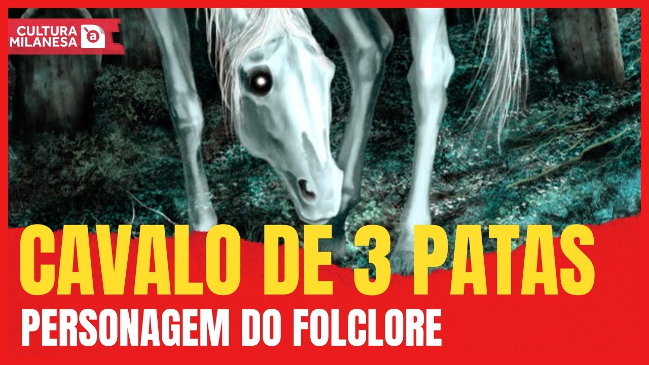 CAVALO DE TRÊS PATAS: O MITO MAIS ESQUECIDO DO FOLCLORE PAULISTA? Cultura à Milanesa