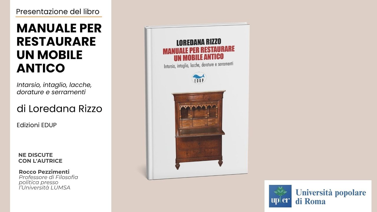 Presentazione del libro “Manuale per restaurare un mobile antico” di Loredana Rizzo