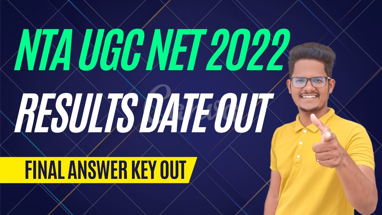 NTA UGC NET 2022 Final Answer Key & Results Released | NTA Update