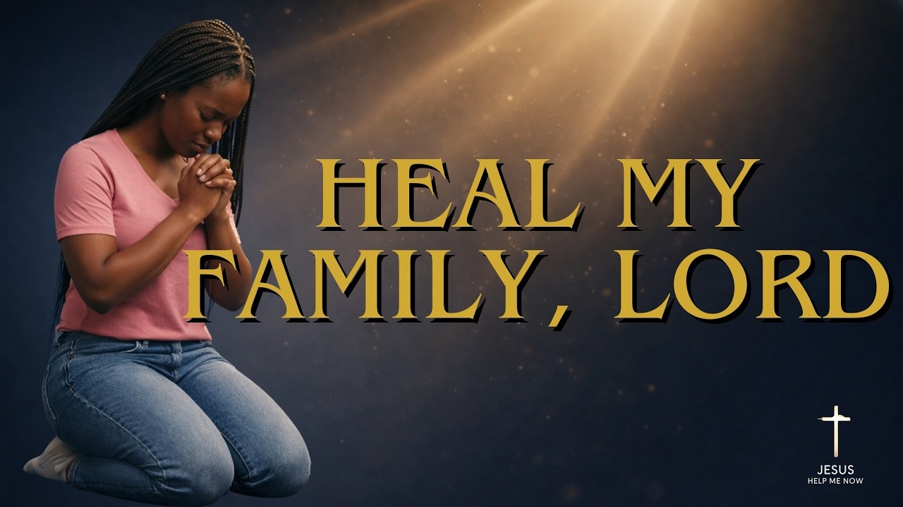 Heal My Family | Song of Faith Through Suffering | Worship 2026