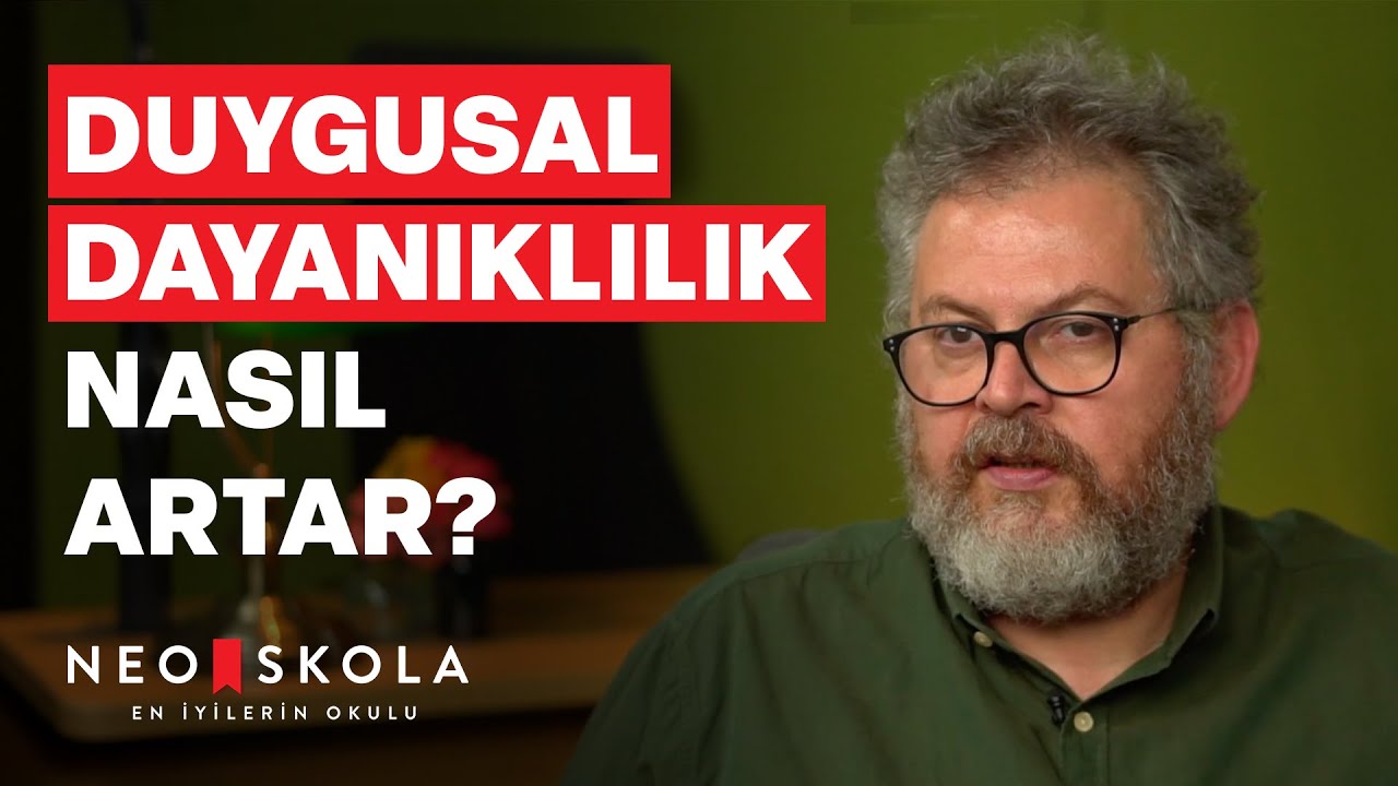 Duygusal Dayanıklılık ve Duygu Repertuarı Oluşturmak | Duygusal Dayanıklılık | Enis Arslan