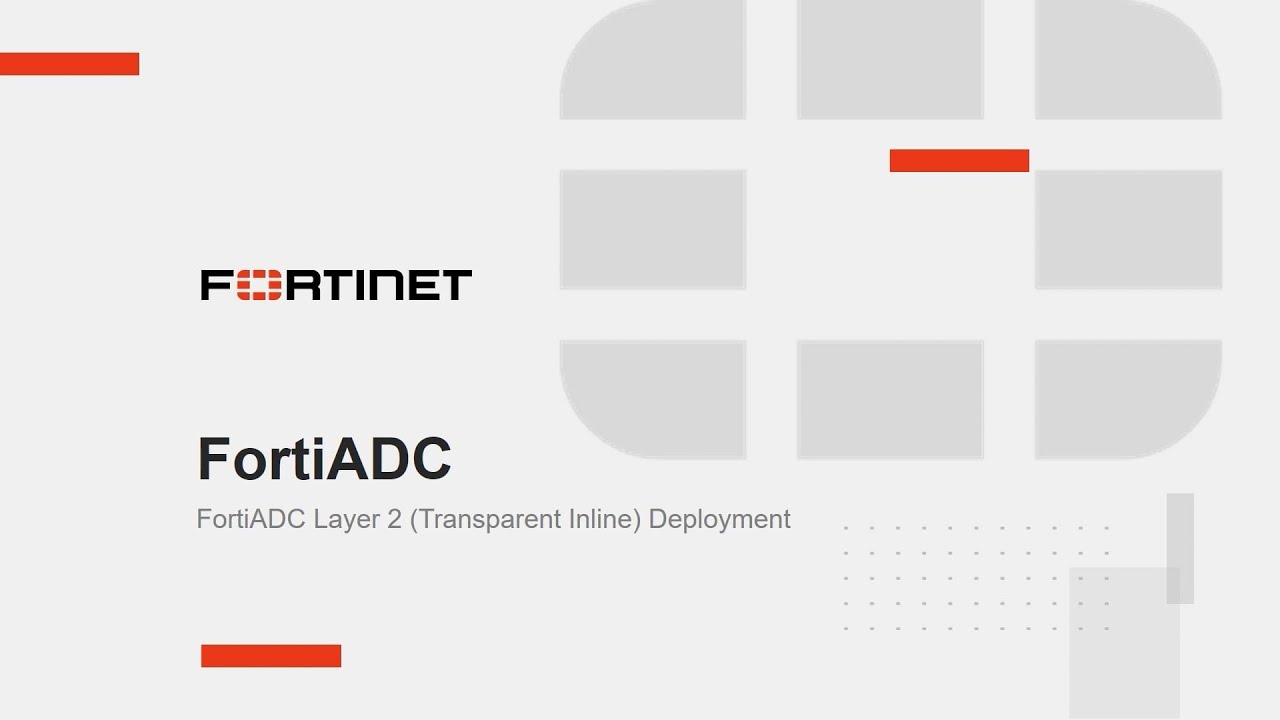 FortiADC Layer 2 Deployment &ndash; Transparent Inline