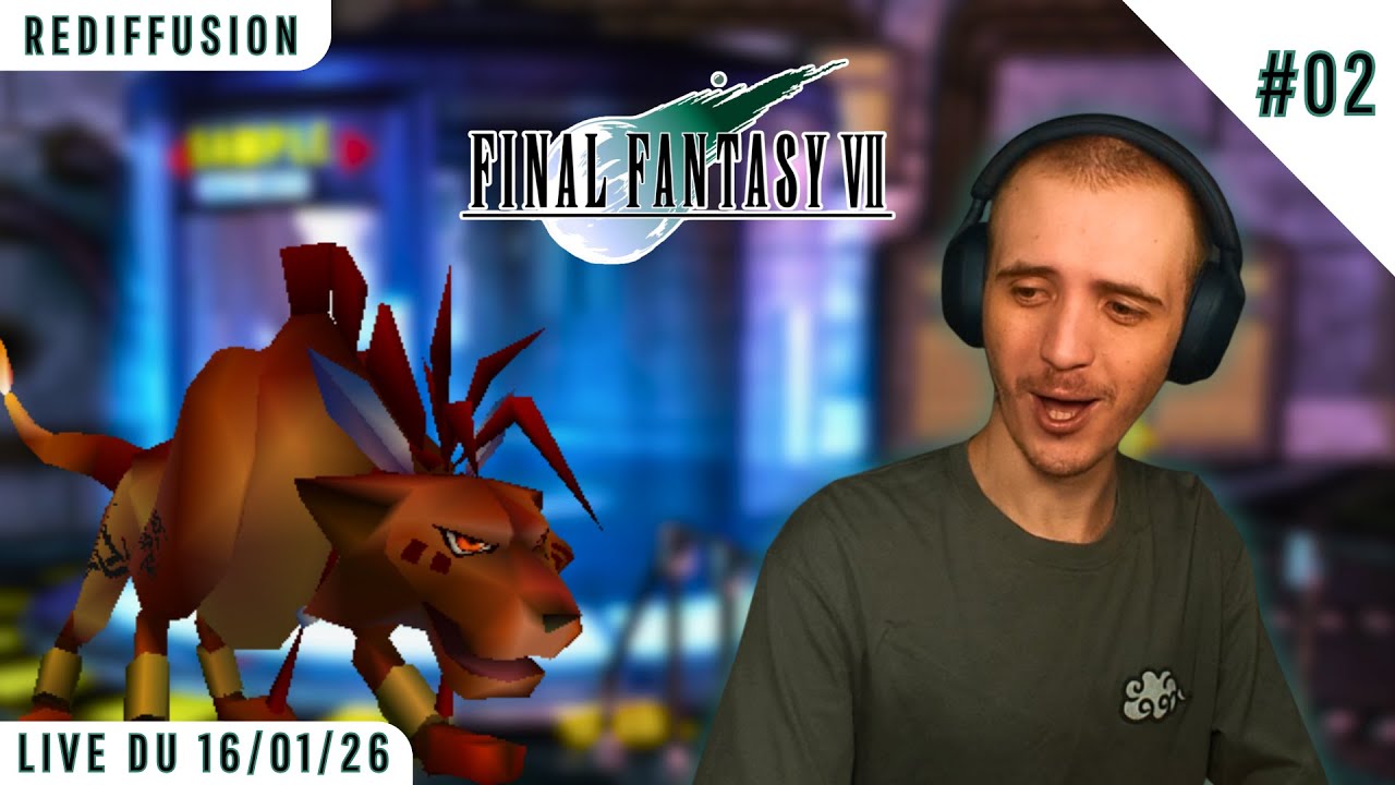 CHIEN KIPARLE /Final Fantasy VII #02/ [REDIFFUSION]