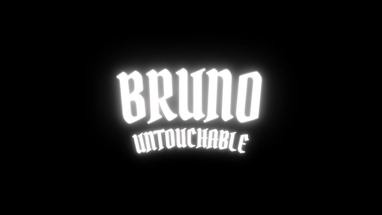 Bruno Untouchable