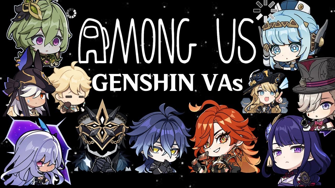 Genshin VAs played Among Us and it was silly