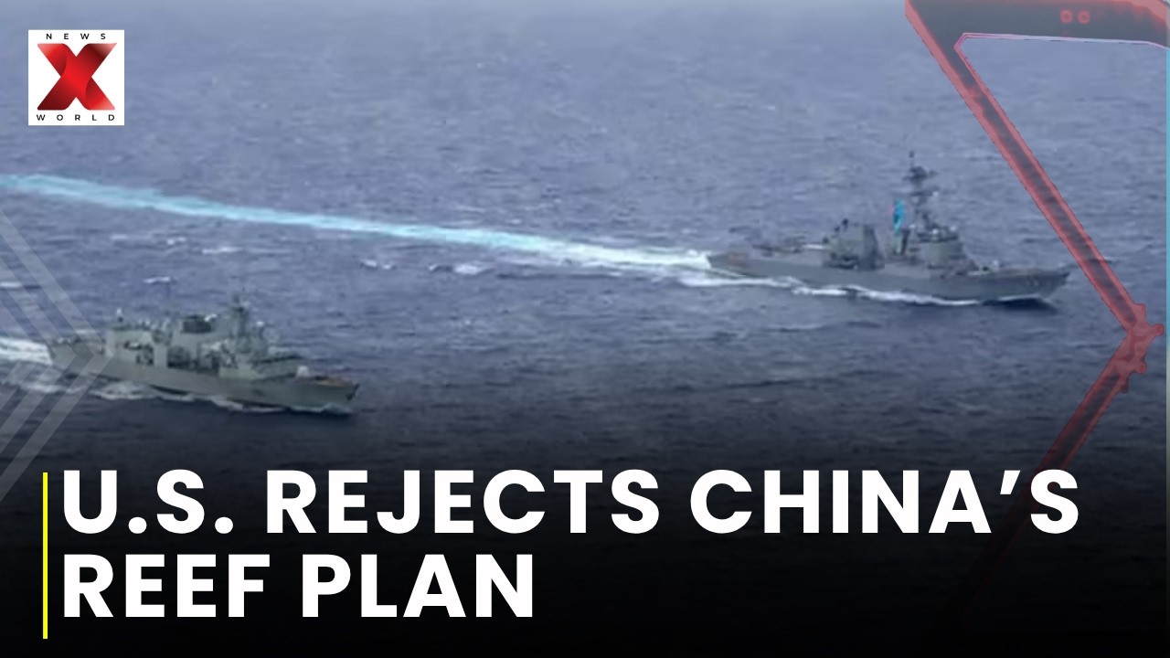 Reef Tensions Escalate : China&rsquo;s Scarborough Reef Move Sparks Fresh U.S. Warning | NewsX World