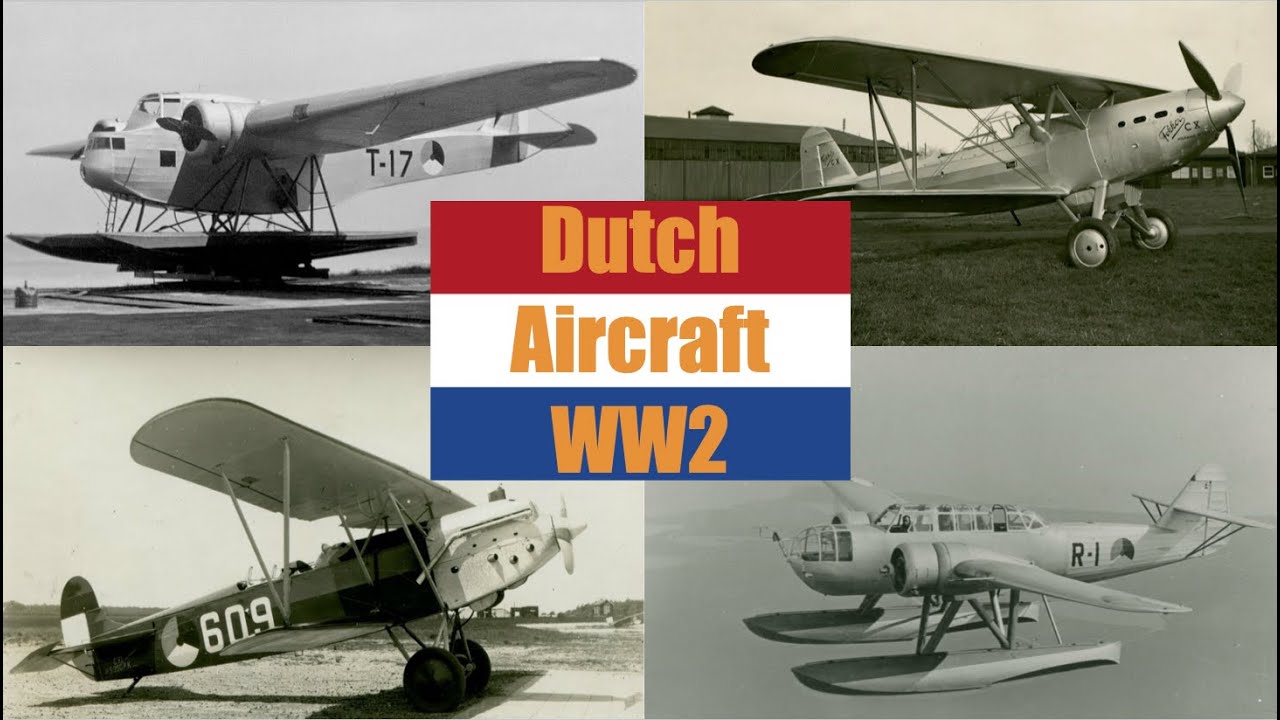 Dutch Aircraft of World War Two - Part 1
