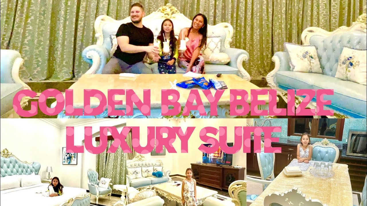 GOLDEN BAY BELIZE 🇧🇿 HOTEL | PRESIDENTIAL LUXURY SUITE TOUR | SKYE and Family