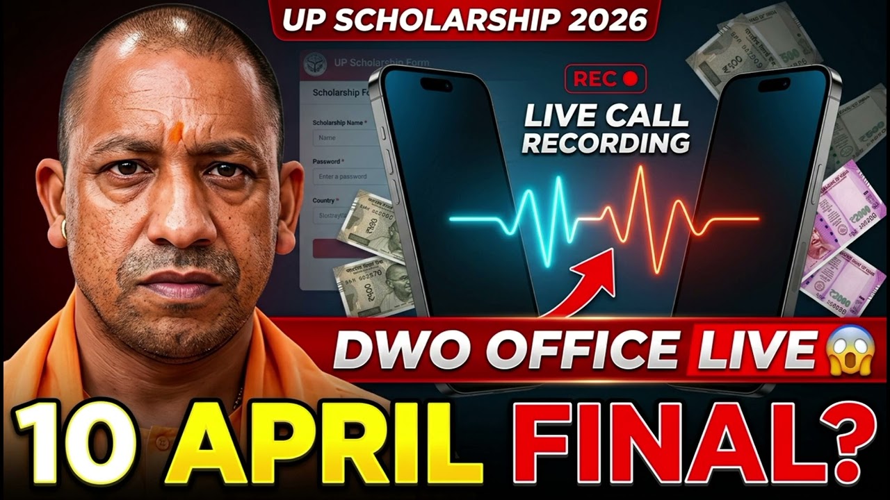UP Scholarship 2026 💥 DWO Office Live Call | 10 April Tak Wait 😱 Payment Date Final?