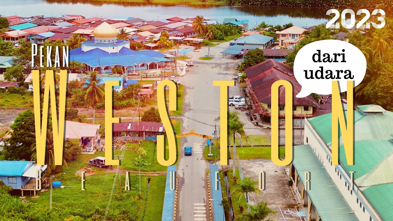 #udara_b 23 | Pekan Weston, Beaufort, Sabah dari udara