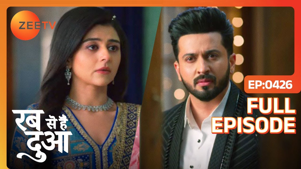 Subhaan के सामने आई Ibaadat की सच्चाई | Rabb Se Hai Dua | Full Episode 426 |Zee TV