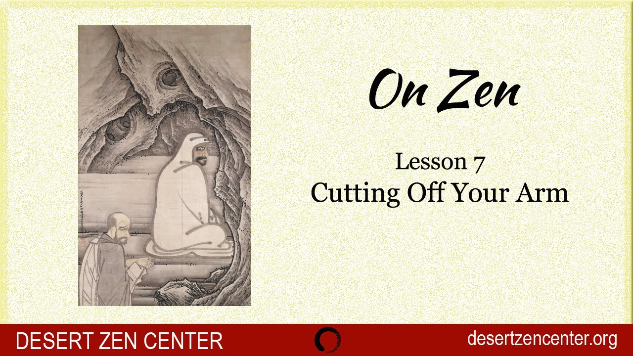 Zen Basics Lesson 7: Cutting Off Your Arm