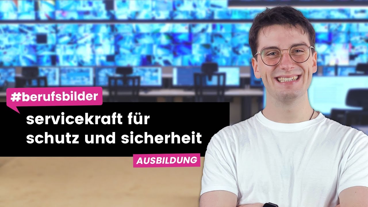 Servicekraft für Schutz und Sicherheit - Ausbildungsberufe erklärt
