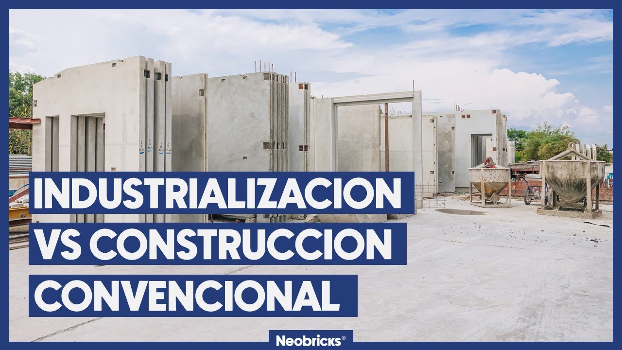Construcción industrializada vs construcción convencional
