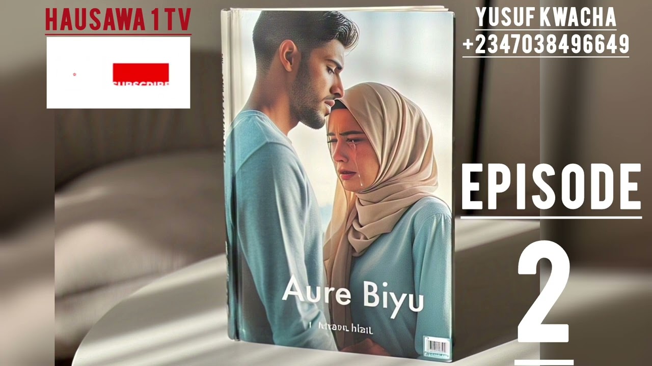 AURE BIYU  _ 2 _  Hausa Novel