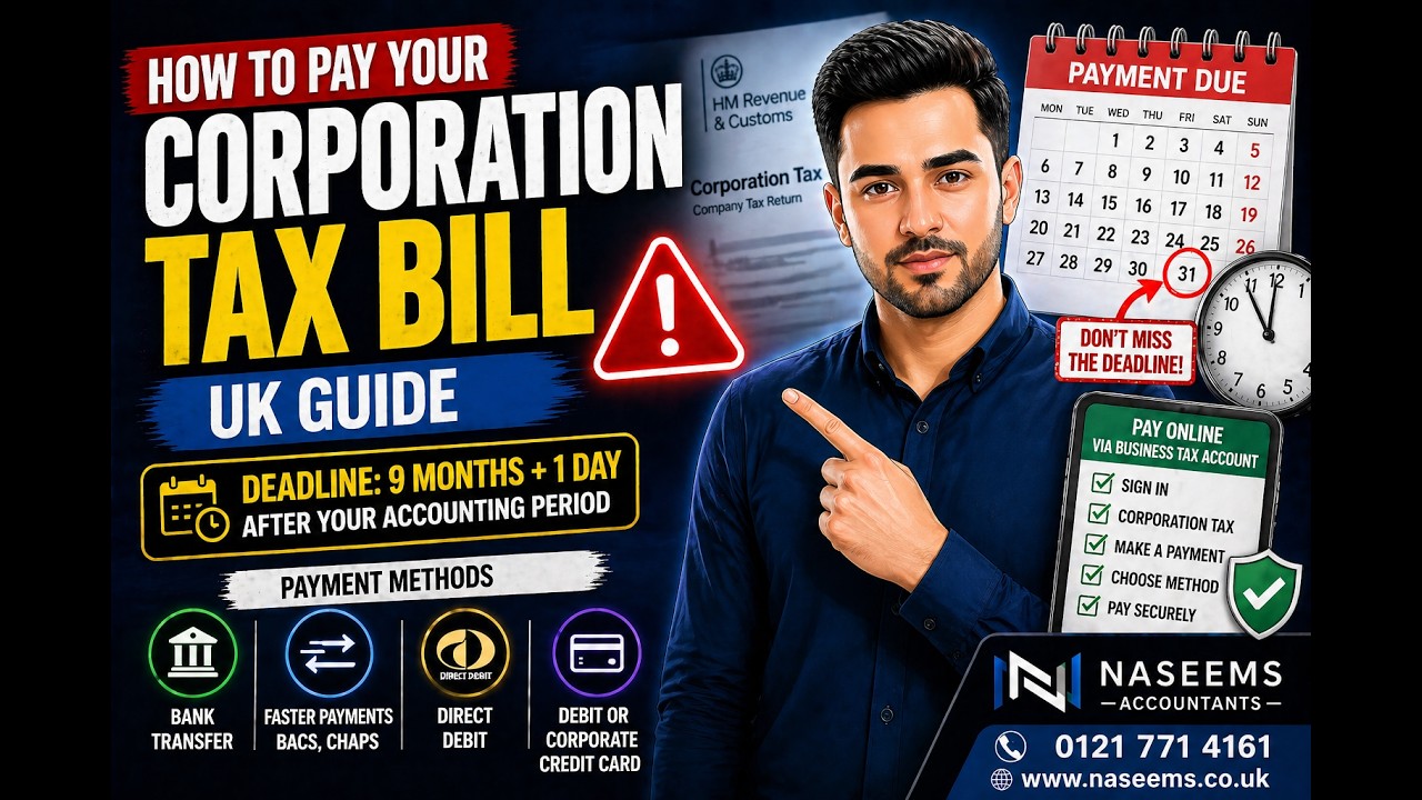 How to Pay Corporation Tax UK &ndash; Deadlines, Methods & Avoid Penalties | Naseems Accountants