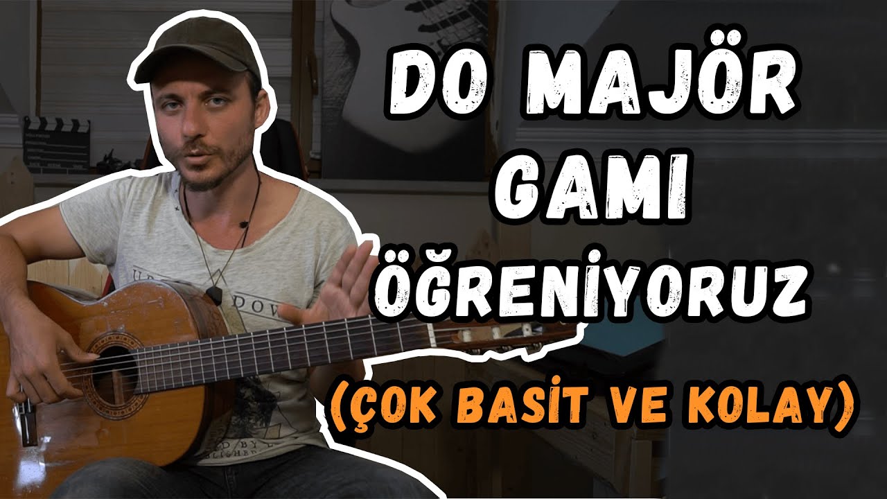 Gitar Dersi #20 ► Do Majör, Gitarda Do Majör Gamı! (Çok Basit ve Kolay)