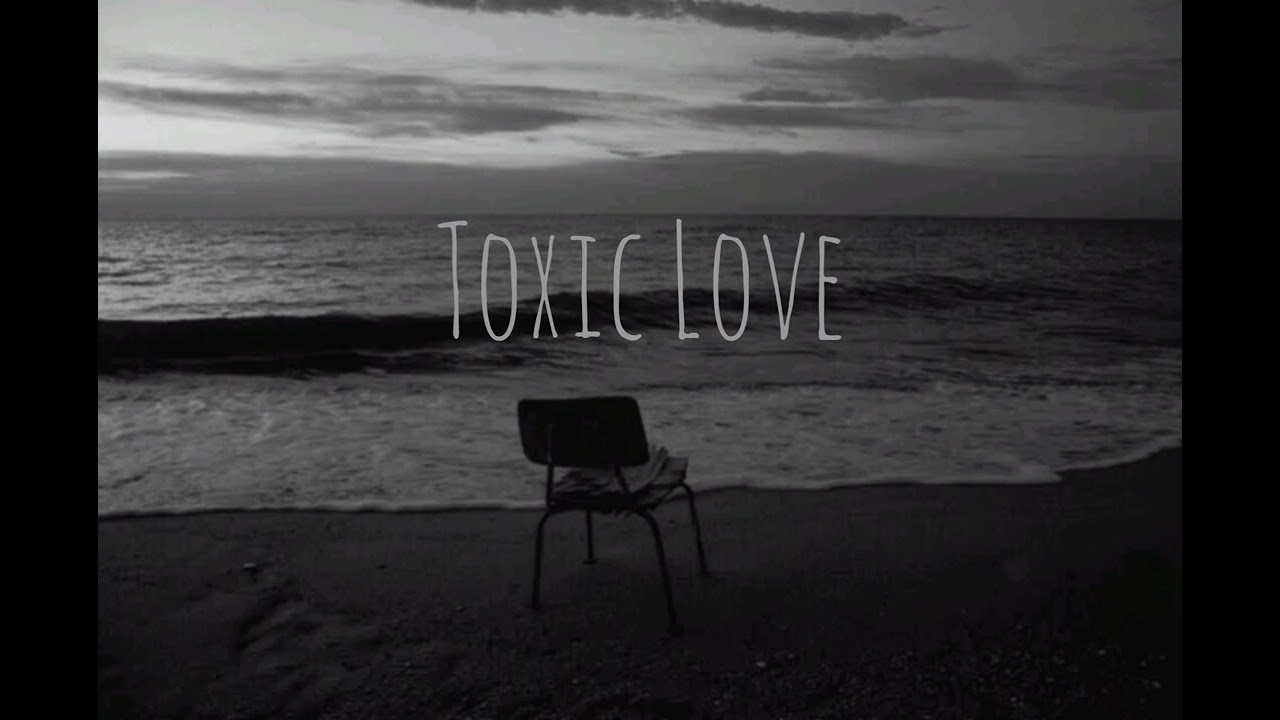 Toxic Love