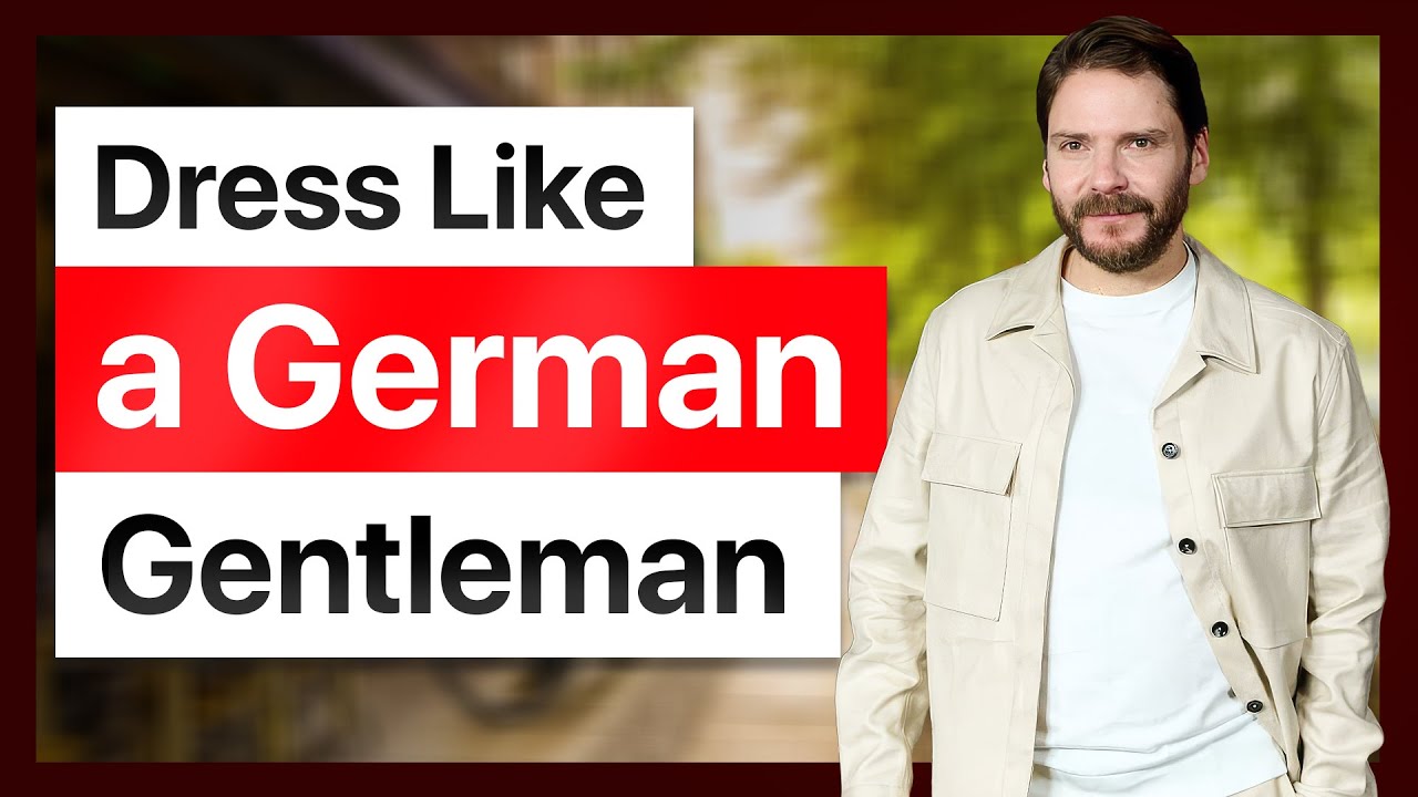 How to Dress Like a German Gentleman