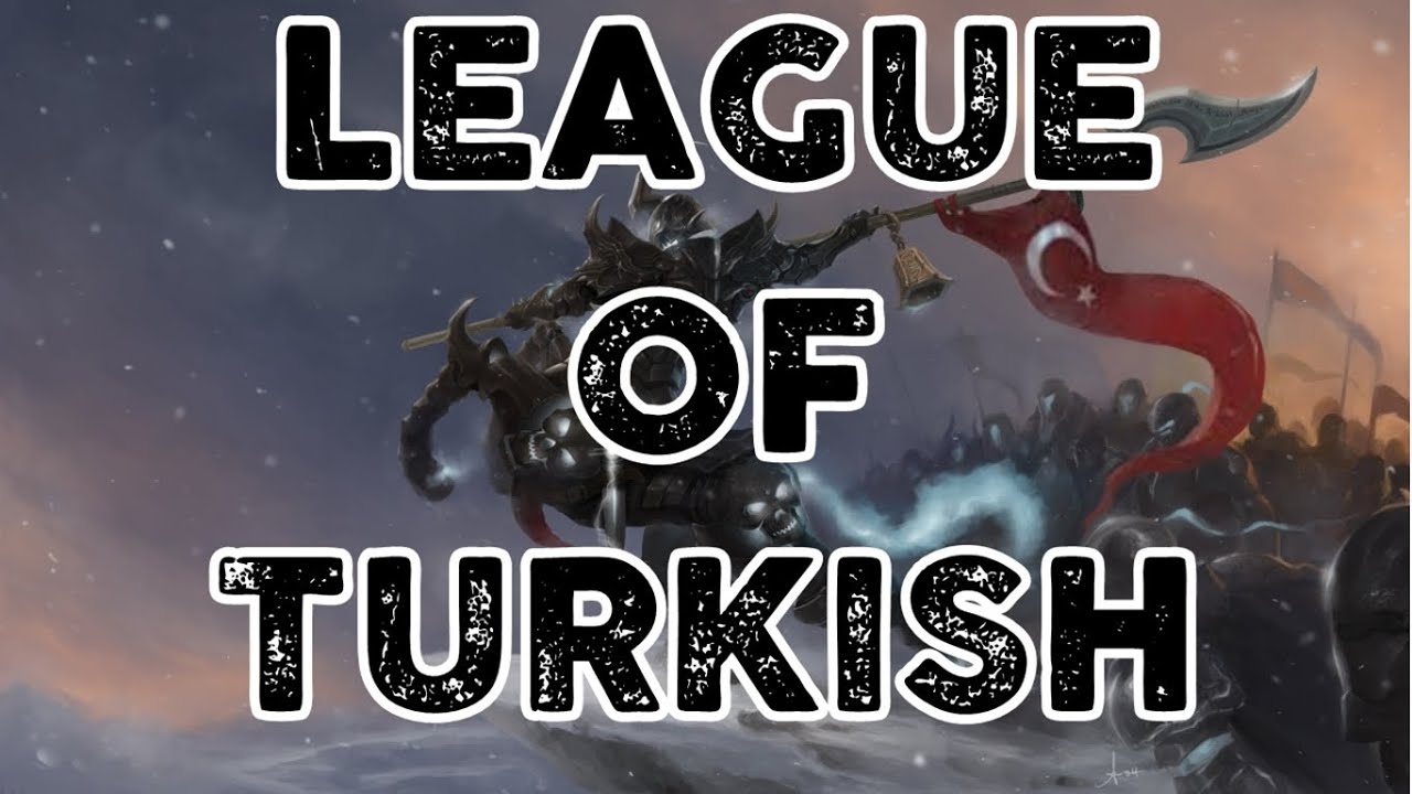 LOL l T&Uuml;RKLERİ GURURLANDIRAN ANLAR l LEAGUE OF TURKISH