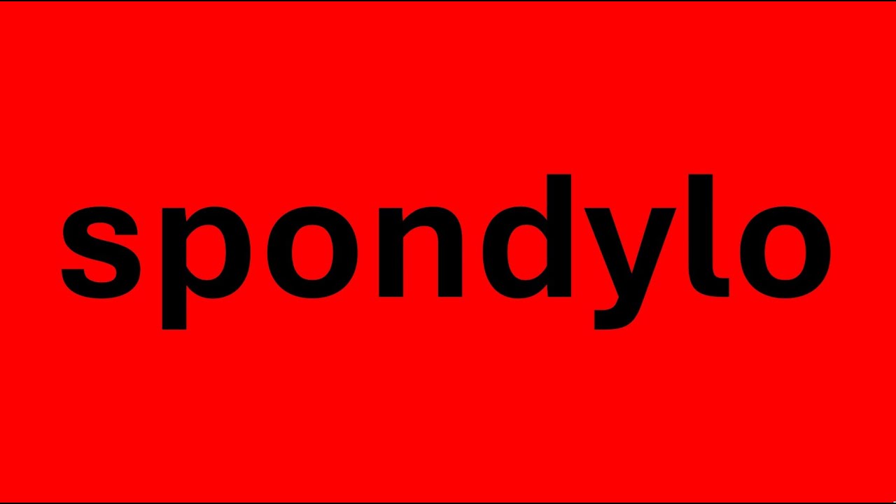 Spondylo