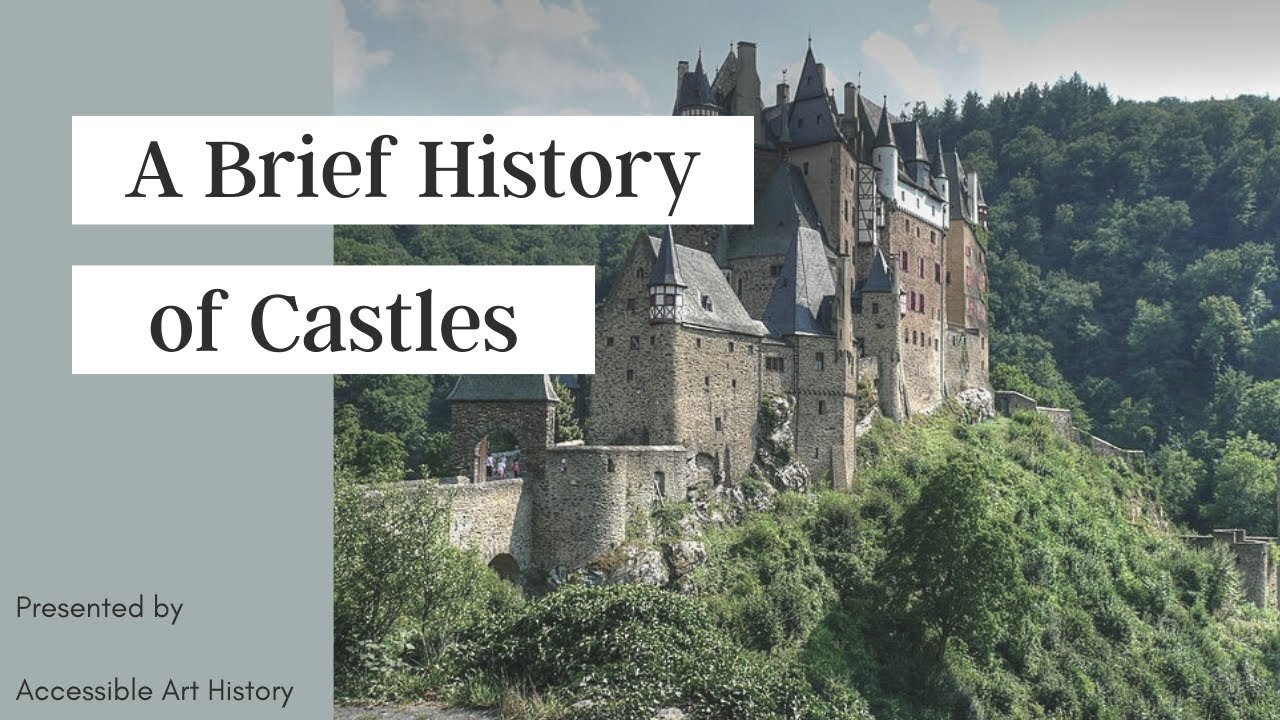 A Brief History of Castles