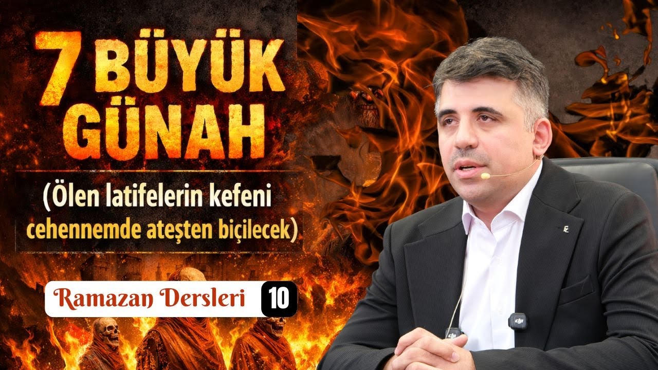 7 Büyük Günah (Ramazan Dersleri 10) - Abdullah Yuyucu