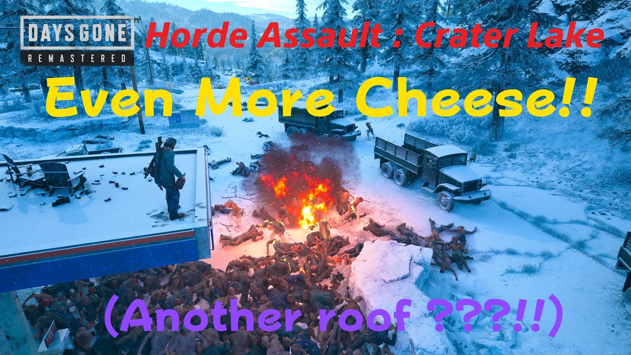 Another Cheesy Roof for Horde Assault ! / Crater Lake Region