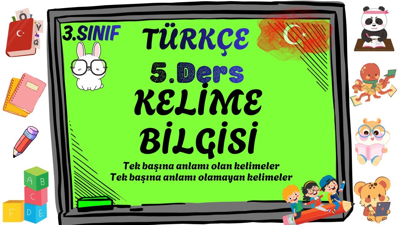 3. Sınıf Türkçe Konu Anlatımı | 5. Kelime Bilgisi
