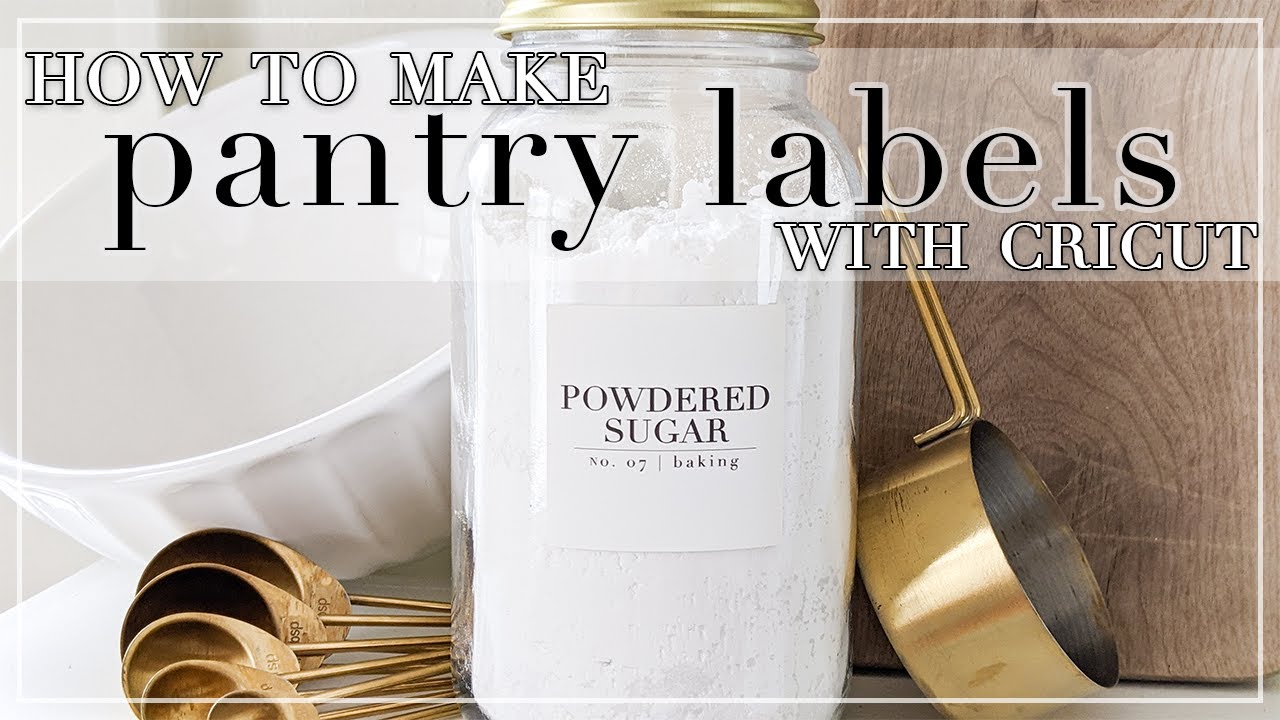 DIY Pantry Labels | Design Custom Labels in Cricut Design Space