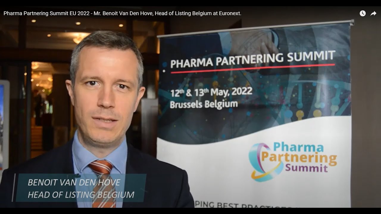 Pharma Partnering Summit EU 2022 - Mr. Benoit Van Den Hove, Head of Listing Belgium at Euronext.
