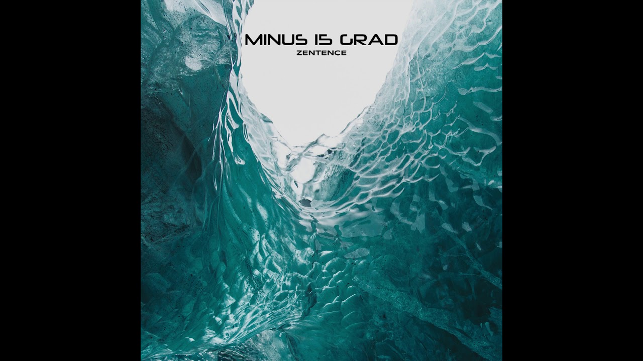 Zentence - Minus 15 Grad