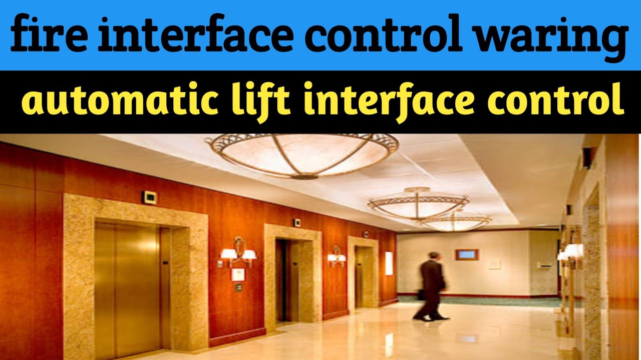 Fire interface control wiring with lift || fire alarm system