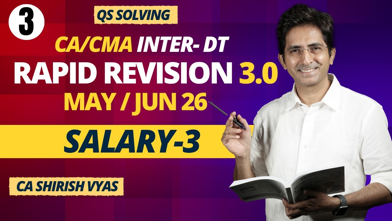 SALARY-3 | RAPID REVISION 3.0 | CA/CMA INTER MAY/JUN 26 | LEC 3 | CA SHIRISH VYAS