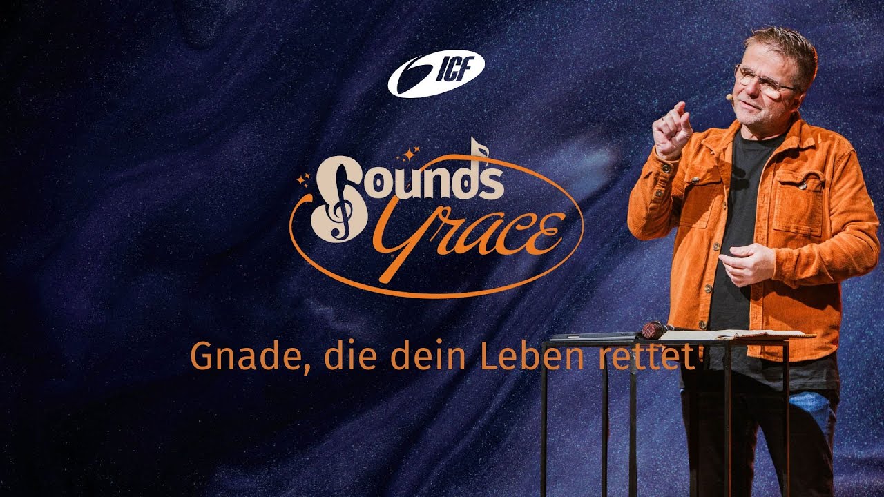 GNADE, DIE DEIN LEBEN RETTET | SOUNDS GRACE | STEFFEN BECK