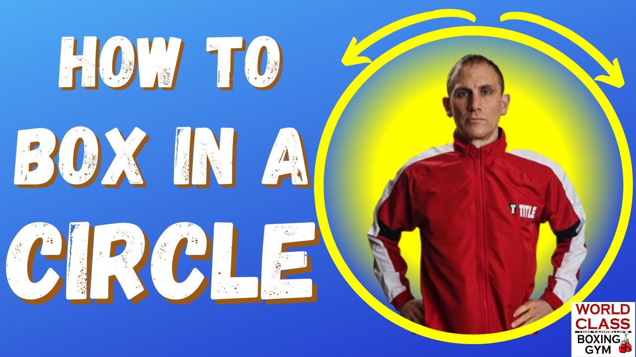 How To Box In a Circling Motion - Step and Punch In a Circle