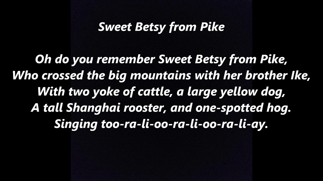 Oh Do You Remember Sweet Betsy from Pike Lyrics Words best top popular favorite ALONG SONGS