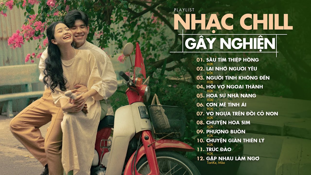 Nghe Nhạc Chill Sầu Tím Thiệp Hồng H2K - Nhạc Chill H2K Hay Nhất - Bolero Chill Gây Nghiện 2024