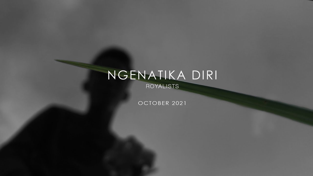 Royalists - Ngenatika Diri (Official Lyrics Video)
