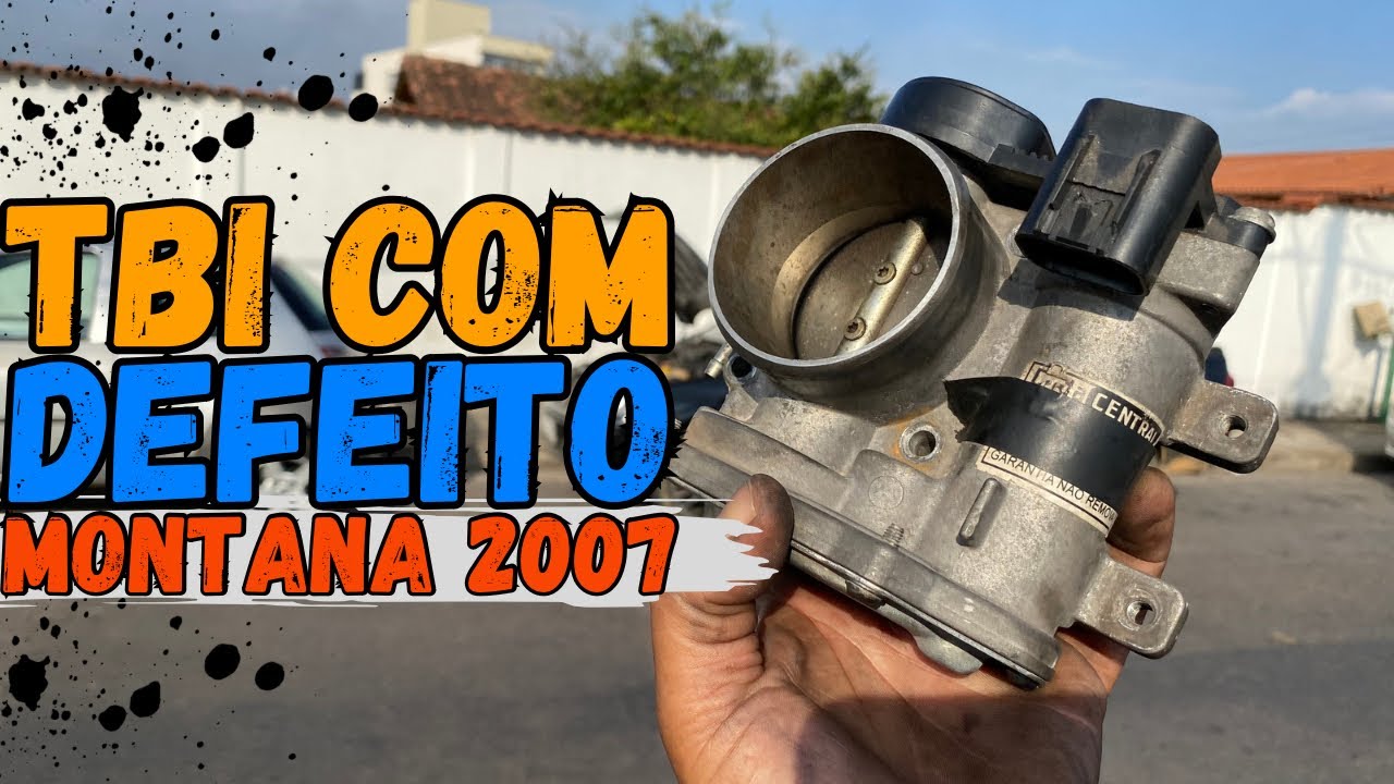Montana ano 2007 com defeito no TBI