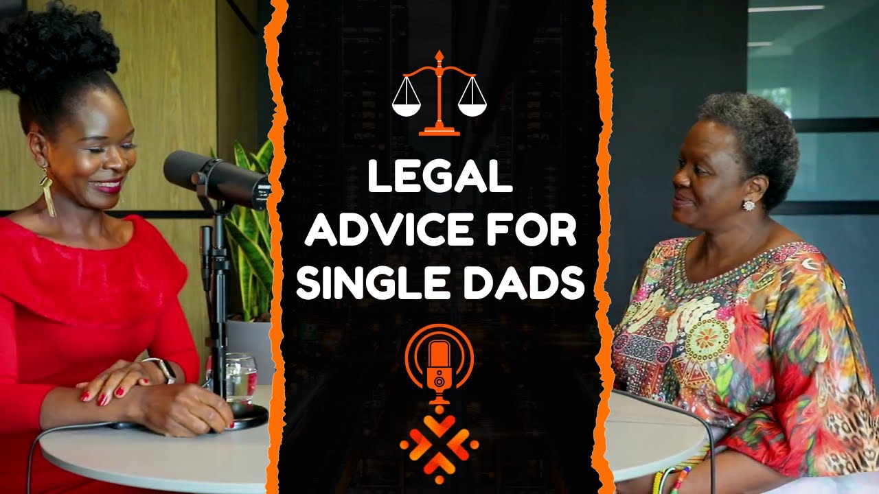 Legal Advice For Single Dads | Ms. Nothemba Dlali