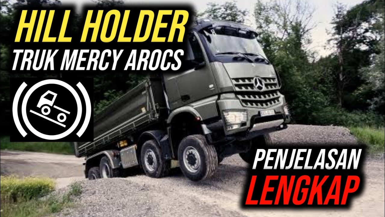 Fungsi & Cara Kerja Hill Holder Truk Mercedes-Benz Arocs Versi Marco Tumangken