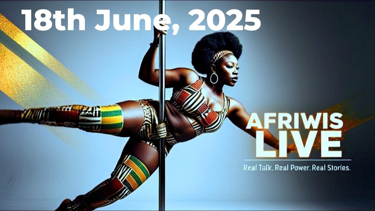 Afriwis Live – Real Stories, Lets Unwind together 💃🏿✨ | 18th June @ 7pm