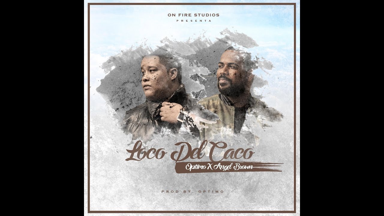 Uptimo Feat. Angel Brown - Loco Del Caco ( Video Lirycs)