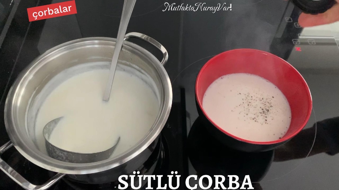 Dünyanın En Kolay ve En Lezzetli Çorbası-Sütlü çorba
